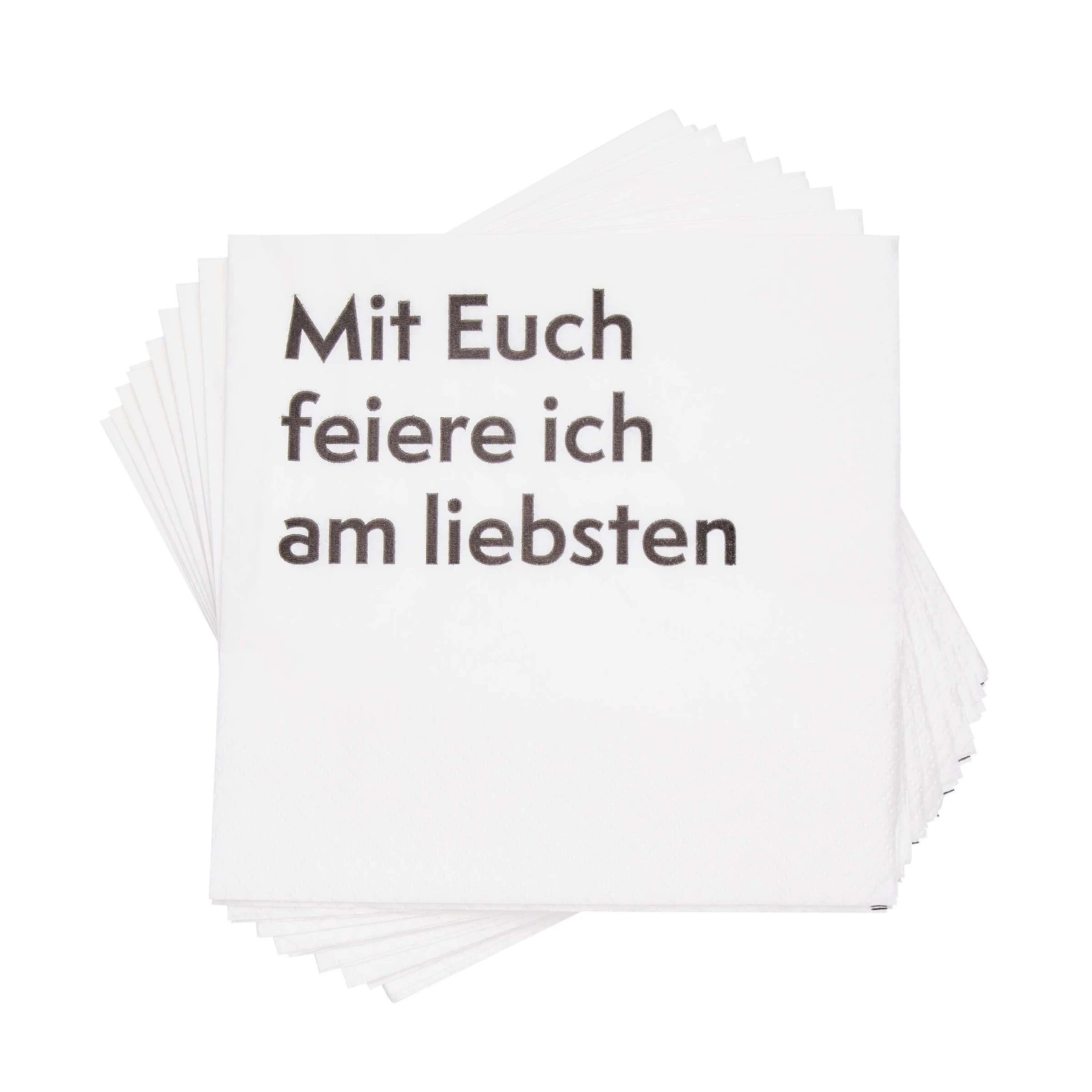Papierserviette Mit Euch Feiere Ich Am Liebsten 20 Stück APRÈS In Weiß-Schwarz